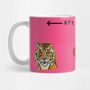 Big Cats Say Keep Your Distance Please in the Year of the Tiger Mug